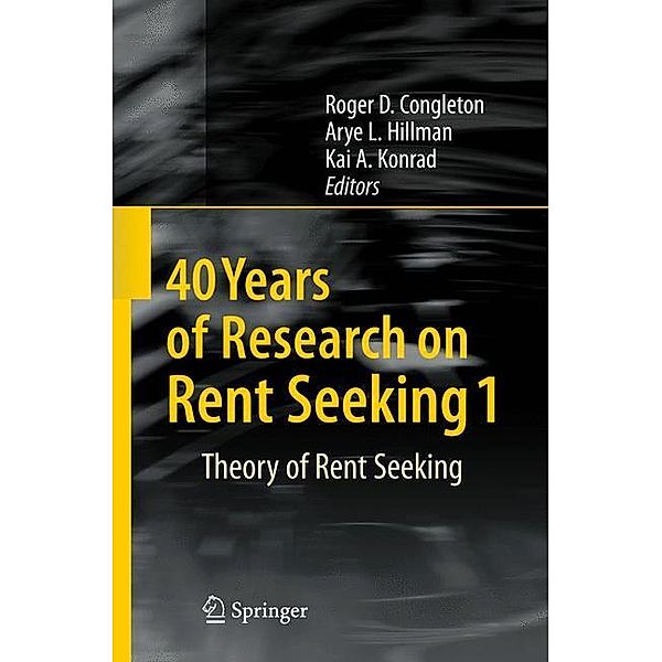 40 Years of Research on Rent Seeking 1