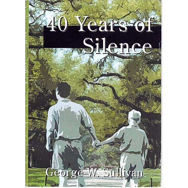 40 Years of Silence, George Sullivan