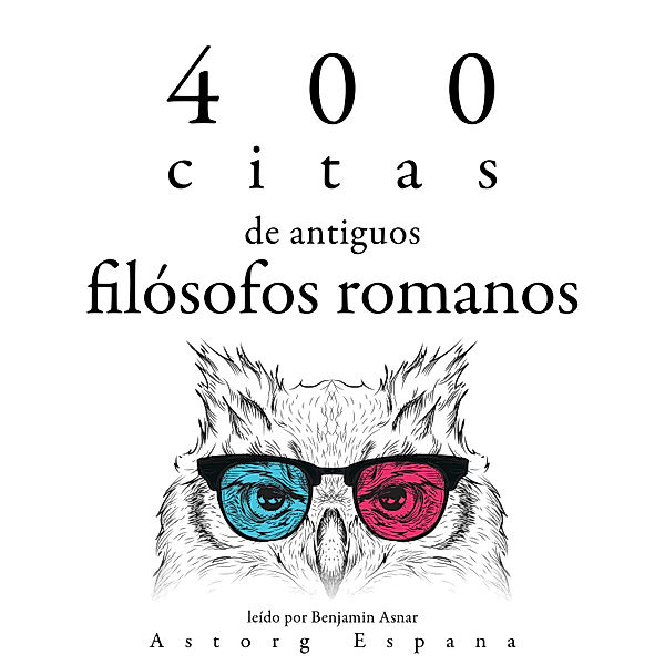 400 citas de antiguos filósofos romanos, Sénèque, Cicéron, Marc Aurèle