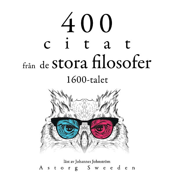 400 citat från 1600-talets stora filosofer, Voltaire, Blaise Pascal, Baruch Spinoza, Charles Louis de Montesquieu