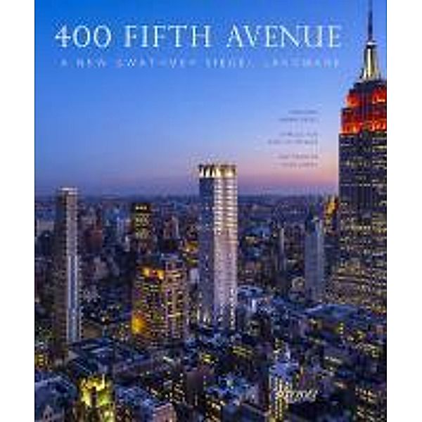 400 Fifth Avenue: A New Gwathmey Siegel Landmark, Brad Collins, Paul Goldberger