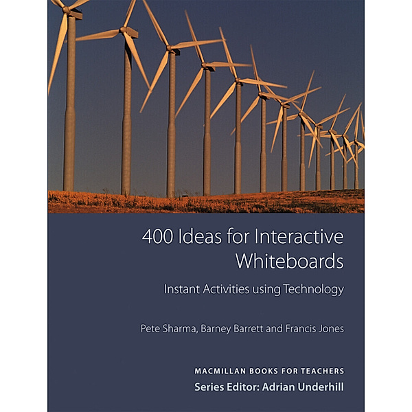 400 Ideas for Interactive Whiteboards, Pete Sharma, Barney Barrett, Francis Jones
