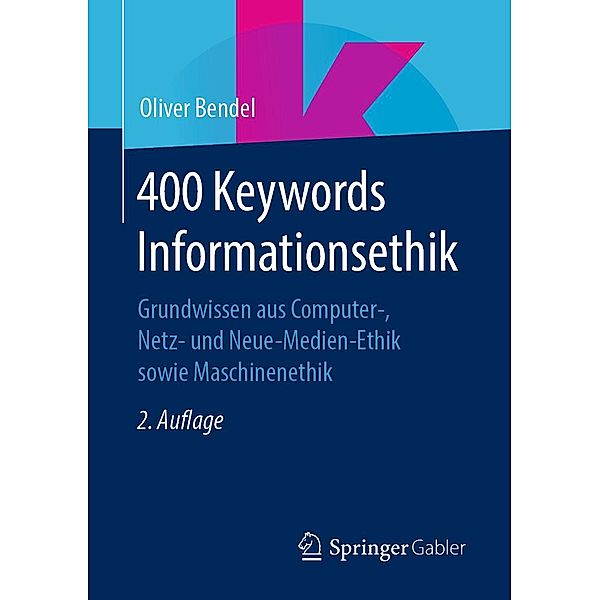 400 Keywords Informationsethik, Oliver Bendel
