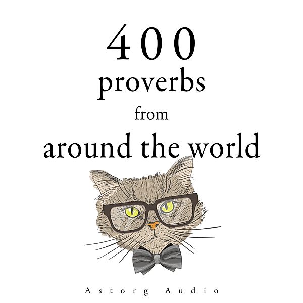 400 Proverbs from Around the World, Anonymous