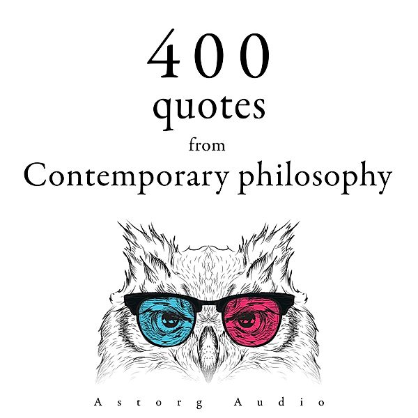 400 Quotations from Contemporary Philosophy, Albert Einstein, Gaston Bachelard, Emil Cioran, Nicolas de Chamfort