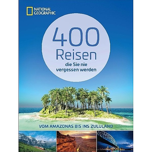 400 Reisen die Sie nie vergessen werden, Keith Bellows