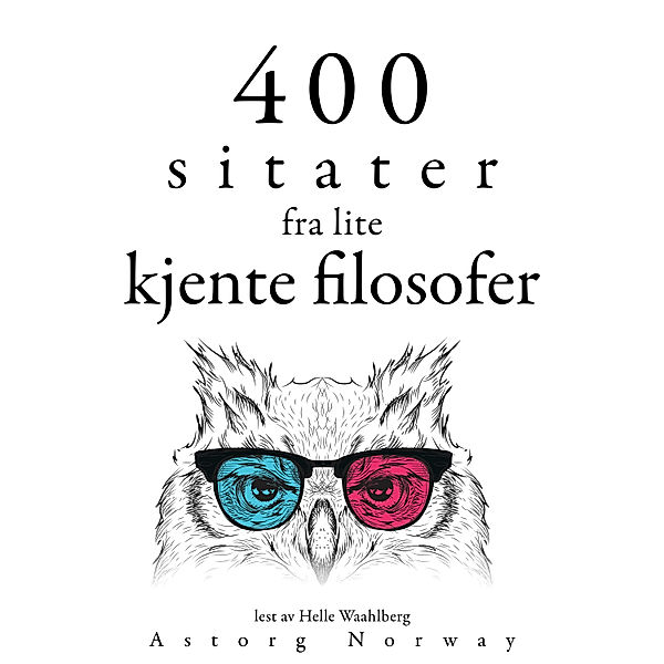 400 sitater fra lite kjente filosofer, Gaston Bachelard, Ambrose Bierce, Epictetus, Emil Cioran