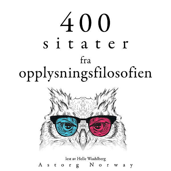 400 sitater fra opplysningsfilosofien, Voltaire, Denis Diderot, Jean-Jacques Rousseau, Charles de Montesquieu