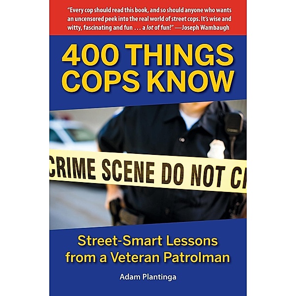 400 Things Cops Know, Adam Plantinga