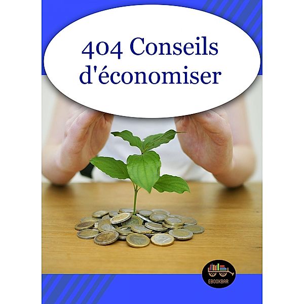 404 conseils pratiques pour économiser, Jean Pascal Gui