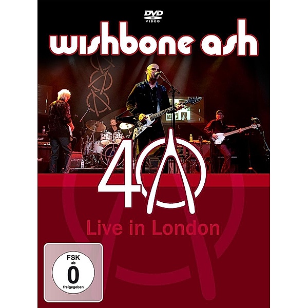 40th Anniversary Concert-Live In London, Wishbone Ash