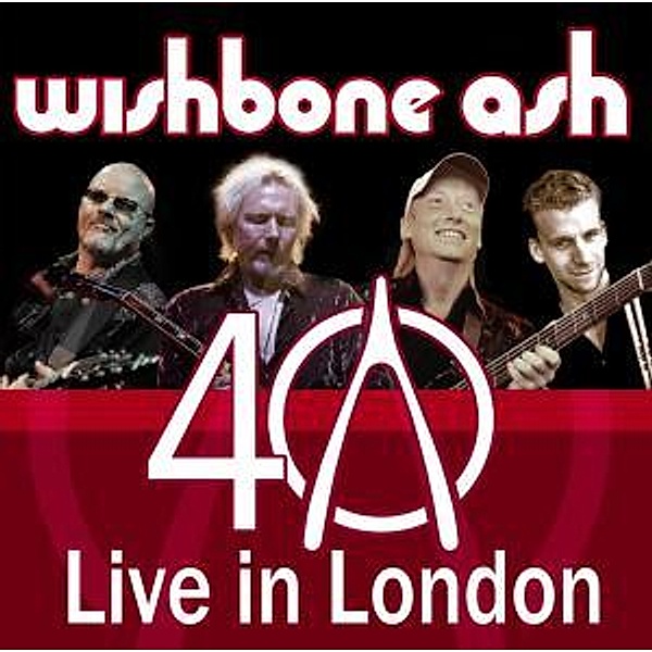 40th Anniversary Concert-Live In London (Vinyl), Wishbone Ash