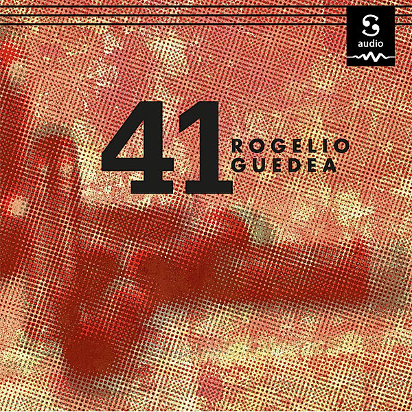 41, Rogelio Guedea