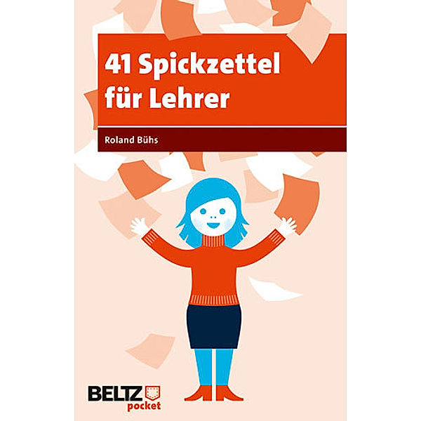 41 Spickzettel für Lehrer, Roland Bühs