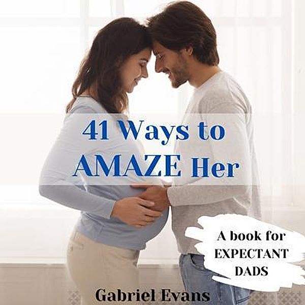 41 Ways to AMAZE Her, Julie G Jackson