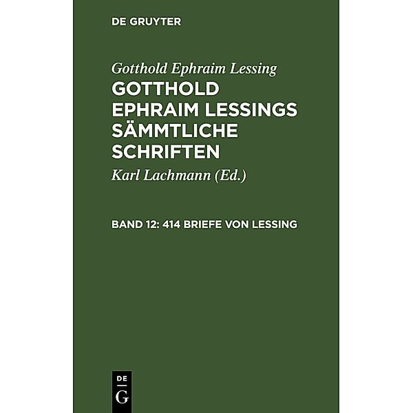 414 Briefe von Lessing, Gotthold Ephraim Lessing