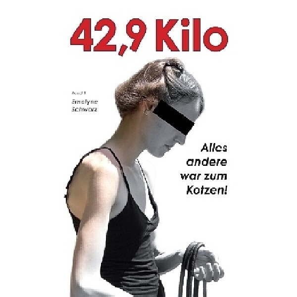 42,9 Kilo, Emelyne Schwarz
