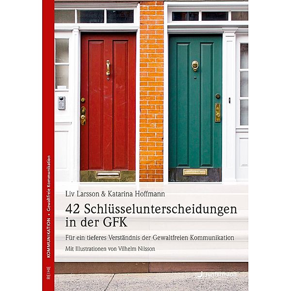 42 Schlüsselunterscheidungen in der GFK, Katarina Hoffmann, Liv Larsson