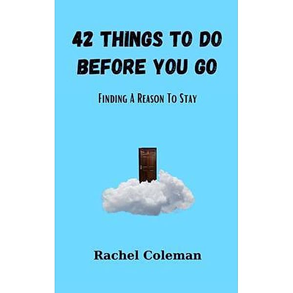 42 Things To Do Before You Go, Rachel Coleman