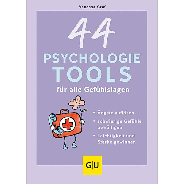 44 Psychologie-Tools für alle Gefühlslagen, Vanessa Graf