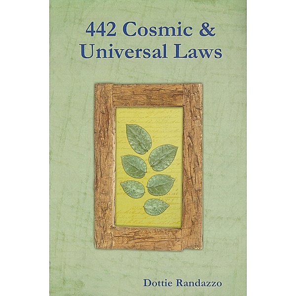 442 Cosmic & Universal Laws, Dottie Randazzo