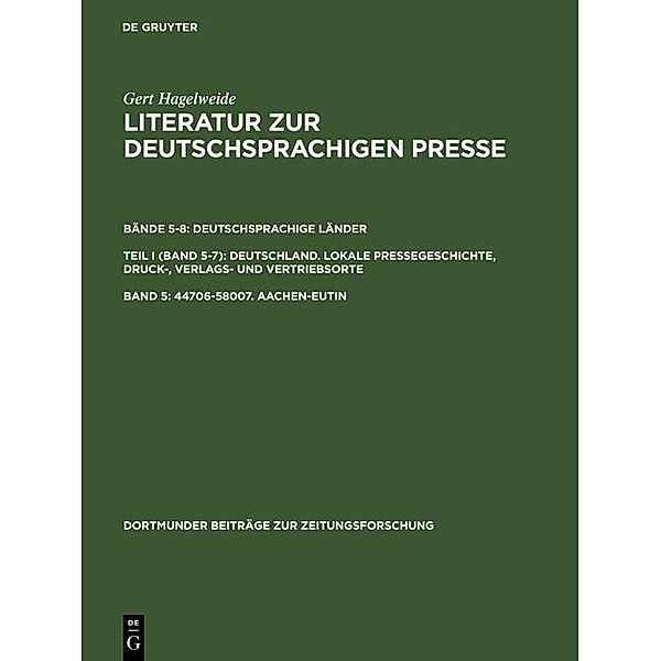 44706-58007. Aachen-Eutin / Dortmunder Beiträge zur Zeitungsforschung Bd.35/5, Gert Hagelweide