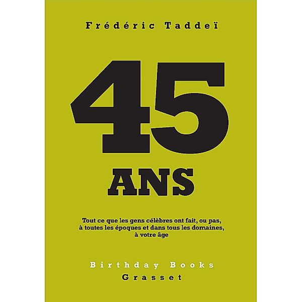 45 ans / Birthday Books, Frédéric Taddeï