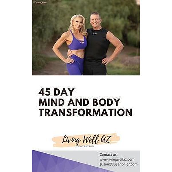 45 Day Mind and Body Transformation, Susan Filer