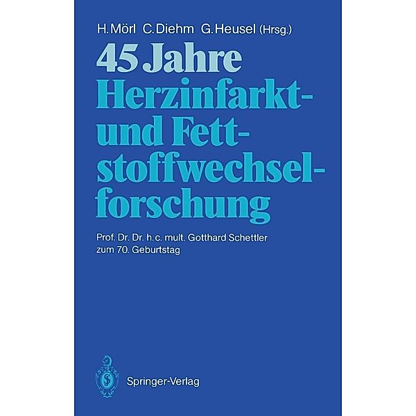 45 Jahre Herzinfarkt- und Fettstoffwechselforschung