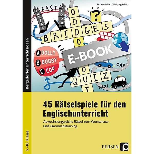 45 Rätselspiele für den Englischunterricht, Wolfgang Schütz