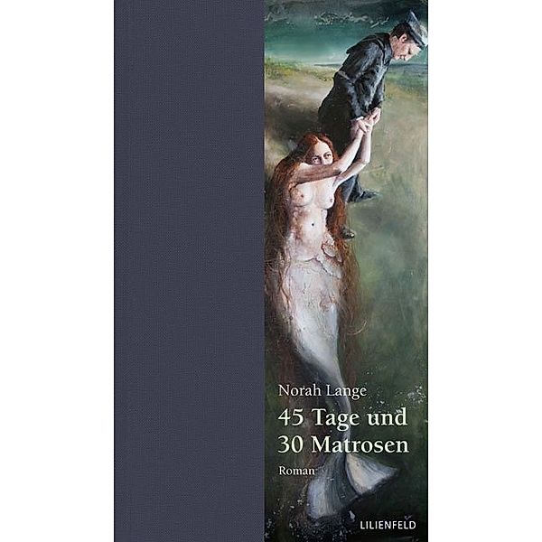 45 Tage und 30 Matrosen, Norah Lange