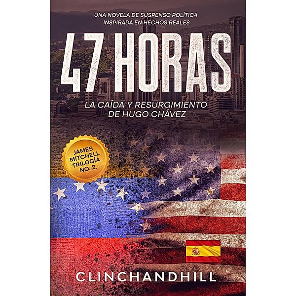 47 Horas (James Mitchel no 2, #2) / James Mitchel no 2, Burt Clinchandhill