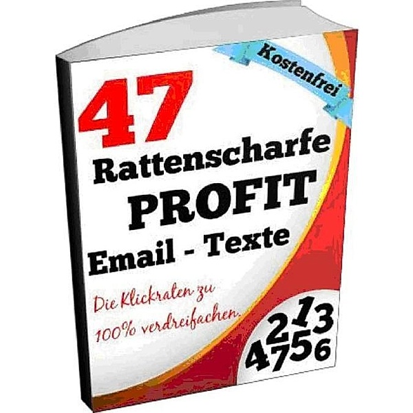 47 Rattenscharfe PROFIT Email-Texte, Jürgen Gronauer