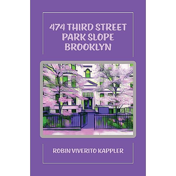 474 Third Street Park Slope Brooklyn, Robin Viverito Kappler