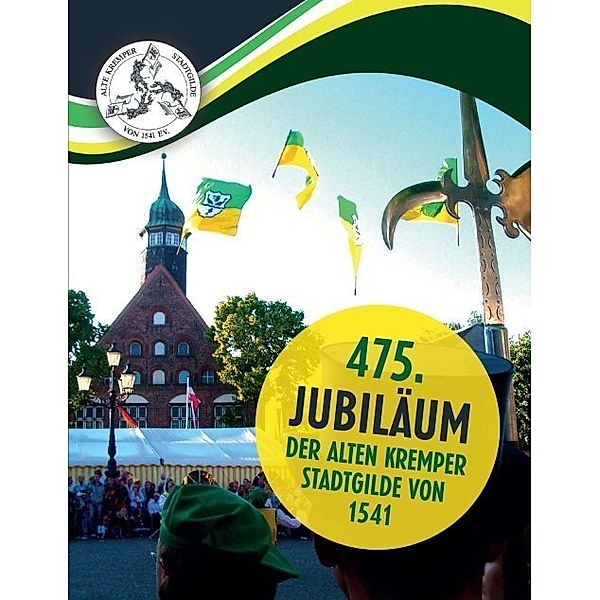 475. Jubiläum der Alten Kremper Stadtgilde von 1541, Jörg W. Stotz, Wolfgang Dörner