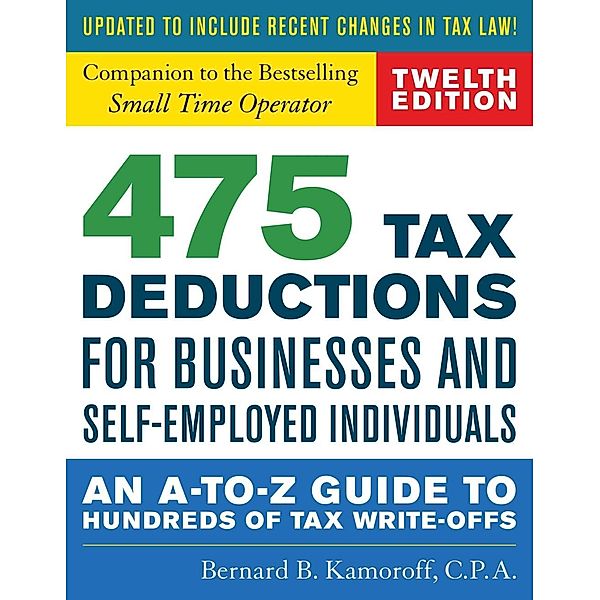 475 Tax Deductions for Businesses and Self-Employed Individuals, Bernard B. Kamoroff