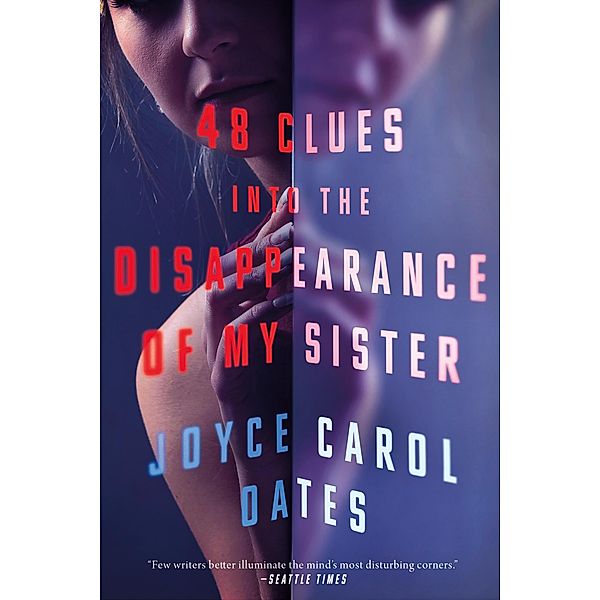 48 Clues into the Disappearance of My Sister, Joyce Carol Oates