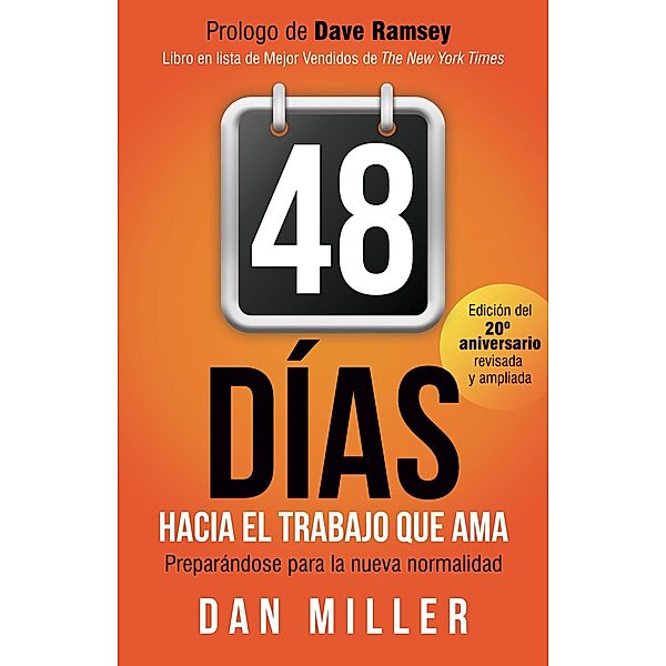 48 Días Hacia el Trabajo que Ama, Dan Miller