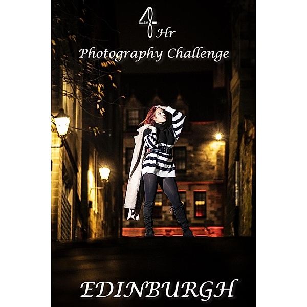 48 Hour Photography Challenge - Edinburgh, Tom S-N
