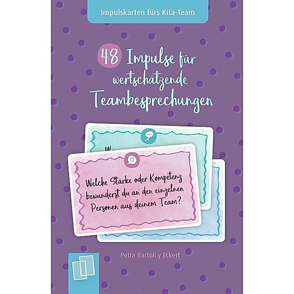 48 Impulse für wertschätzende Teambesprechungen, Petra Bartoli y Eckert