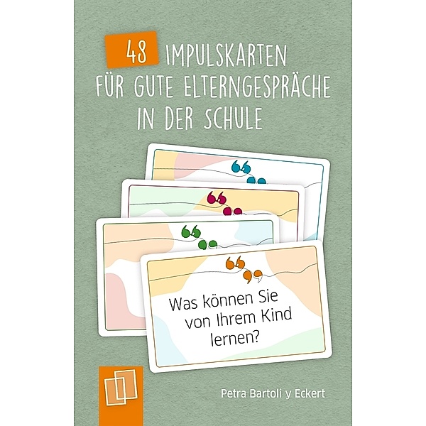 48 Impulskarten für gute Elterngespräche in der Schule, Petra Bartoli y Eckert