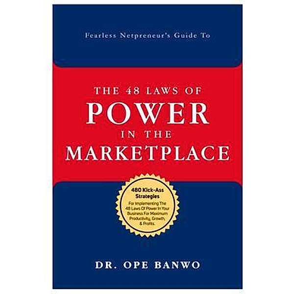 48 LAWS OF POWER IN THE MARKET PLACE, Banwo Ope