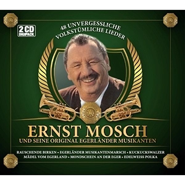 48 Unvergessliche Volkstümliche Lieder, Ernst Mosch und seine Orginal Egerländer Musikanten