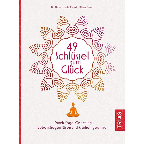 49 Schlüssel zum Glück, Uma Ursula Ewert, Klaus Ewert