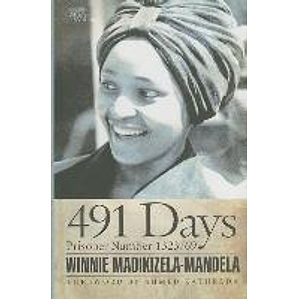 491 Days: Prisoner Number 1323/69, Winnie Mandela, Winnie Madikizela-Mandela