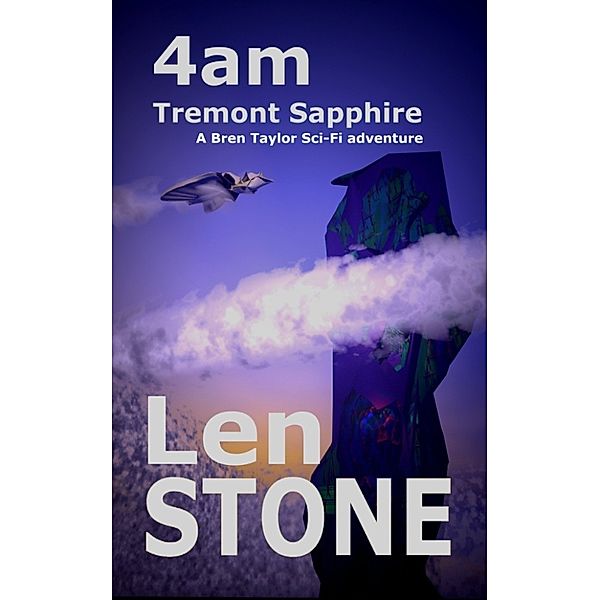 4am, Tremont Sapphire, Len Stone