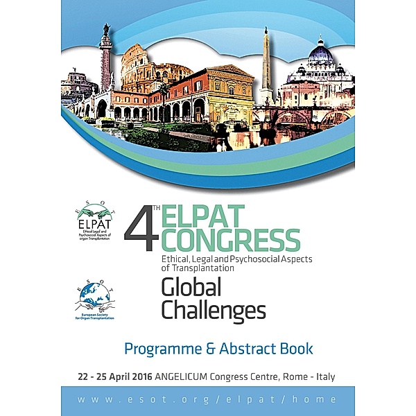 4th Elpat Congress - Ethical, Legal and Psychosocial Aspects of Transplantation. Global Challenges