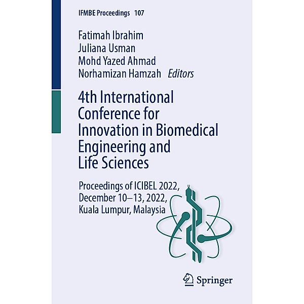 4th International Conference for Innovation in Biomedical Engineering and Life Sciences / IFMBE Proceedings Bd.107