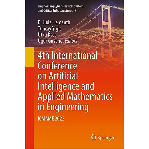 4th International Conference on Artificial Intelligence and Applied Mathematics in Engineering / Engineering Cyber-Physical Systems and Critical Infrastructures Bd.7