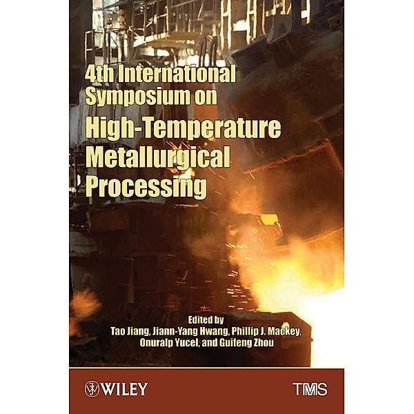 4th International Symposium on High-Temperature Metallurgical Processing